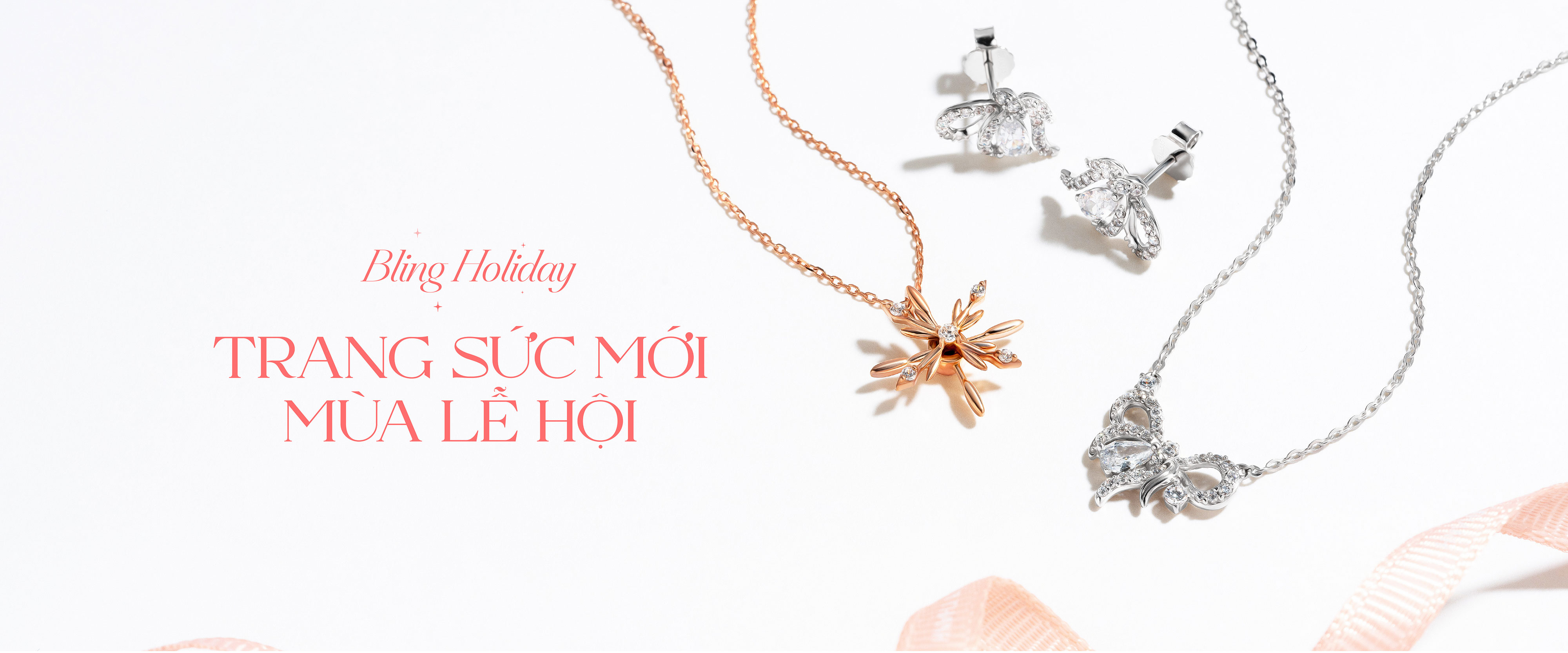 BST 'BLING HOLIDAY': LỰA CHỌN TRANG SỨC HOÀN HẢO CHO MÙA LỄ HỘI RỰC RỠ